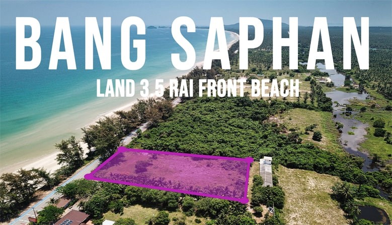 Land for sale 3,5 rai front beach in Bang Saphan in Thailand